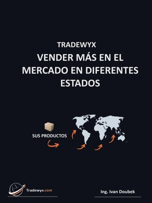 cover image of TRADEWYX, VENDER MÁS EN EL MERCADO EN DIFERENTES ESTADOS